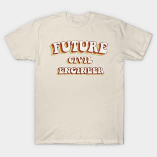 Future Civil Engineer - Groovy Retro 70s Style T-Shirt